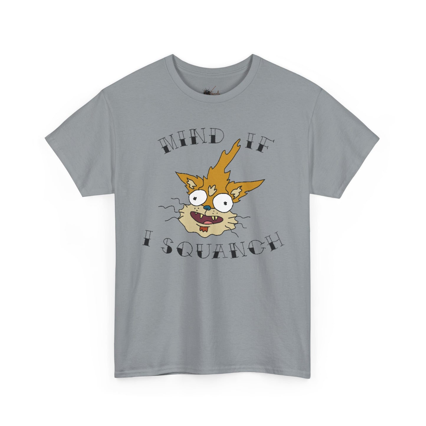 Mind If I Squanch? Heavy Cotton Tee