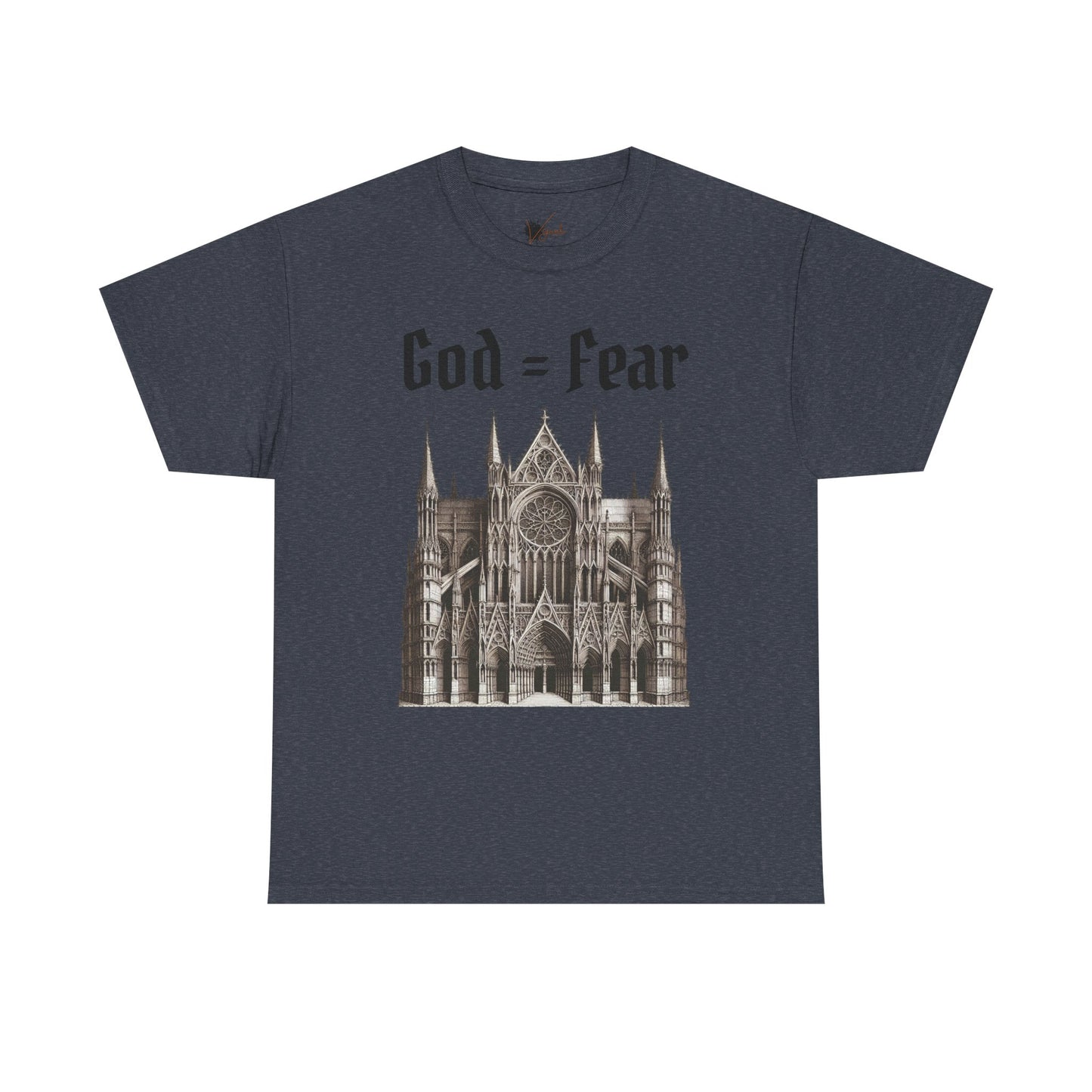God = Fear Heavy Cotton Tee