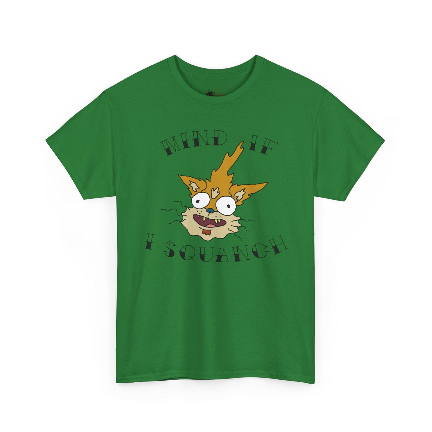 Mind If I Squanch? Heavy Cotton Tee