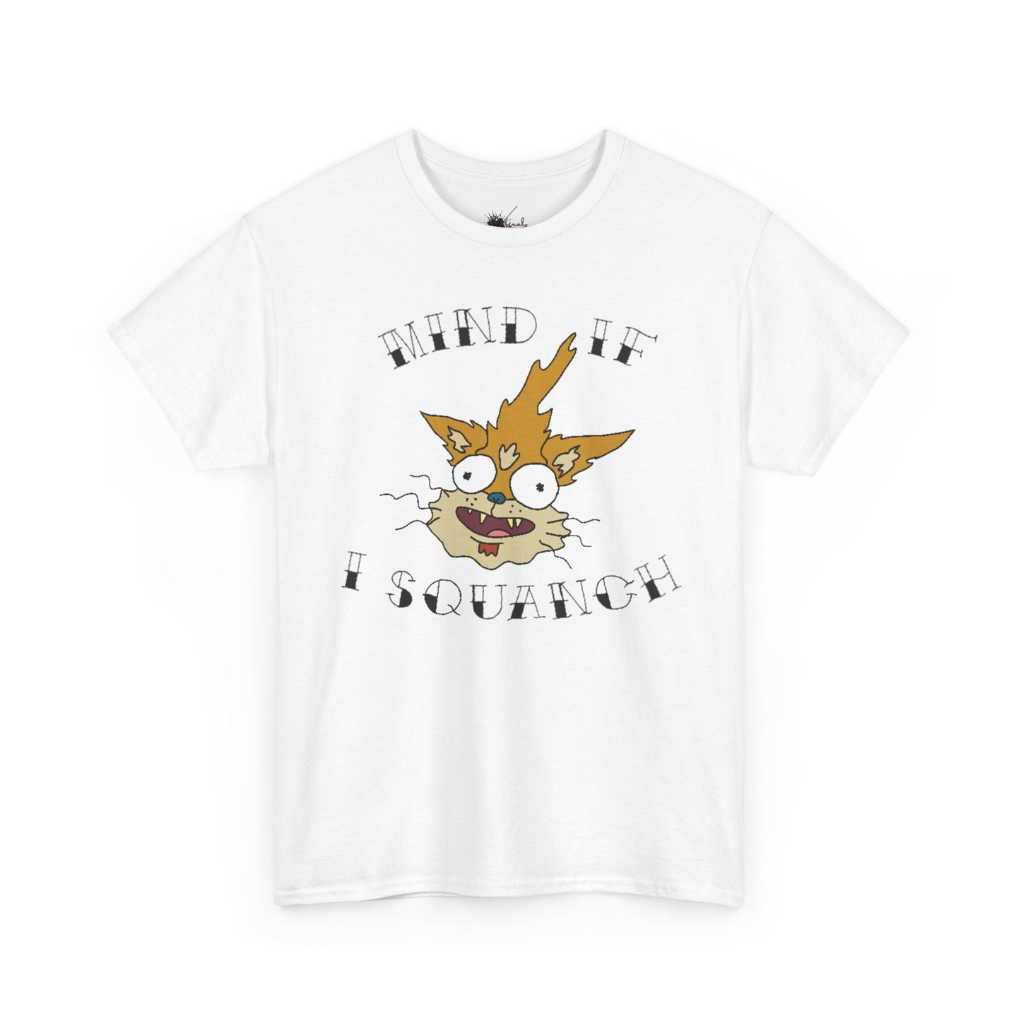 Mind If I Squanch? Heavy Cotton Tee
