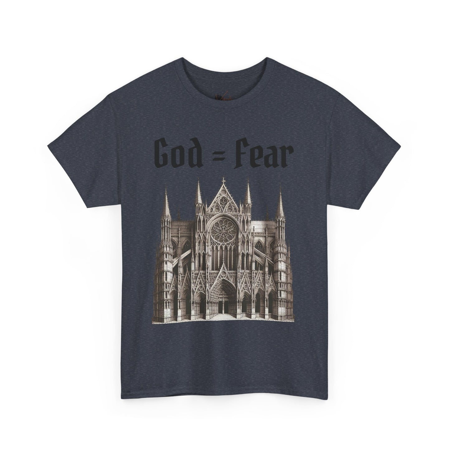 God = Fear Heavy Cotton Tee