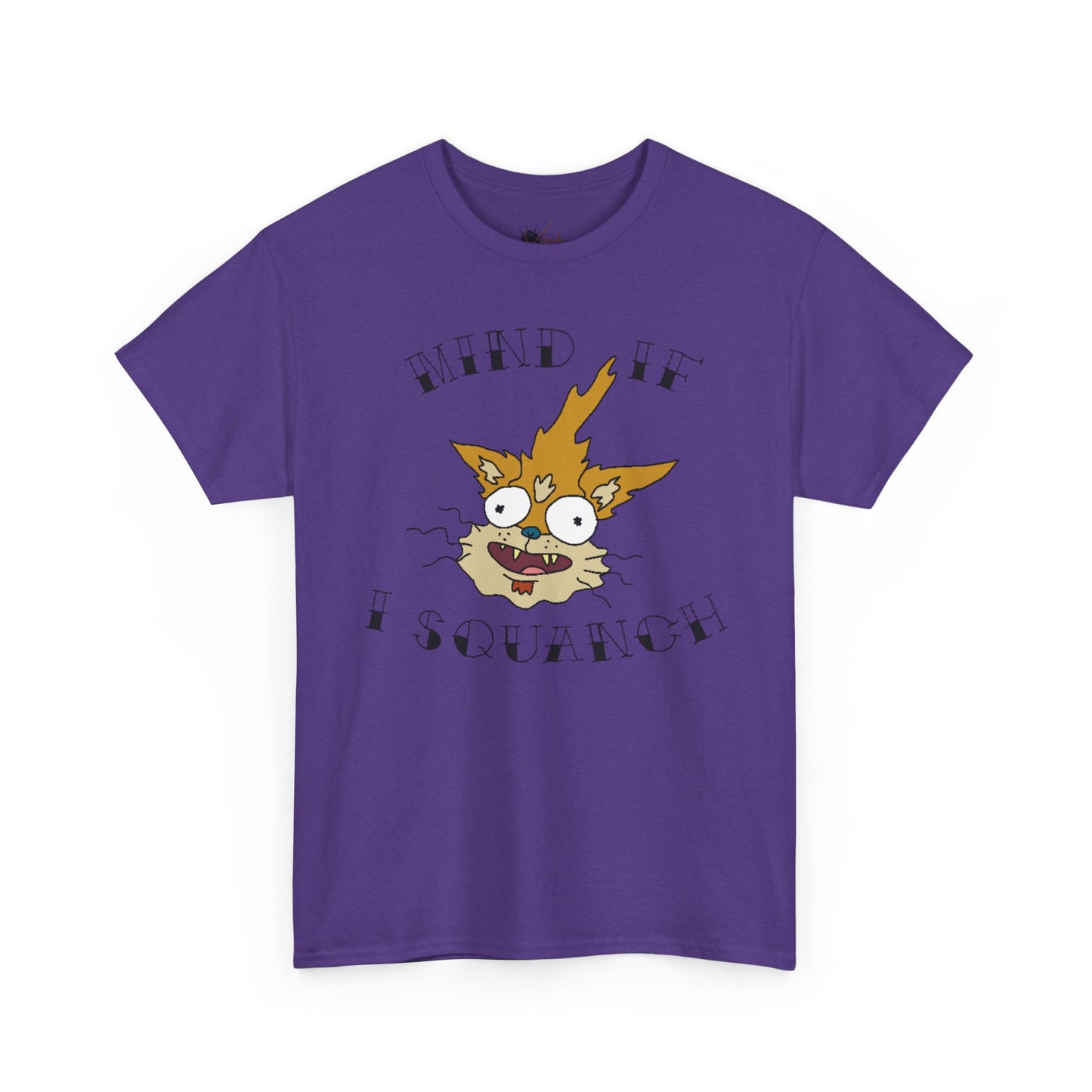 Mind If I Squanch? Heavy Cotton Tee