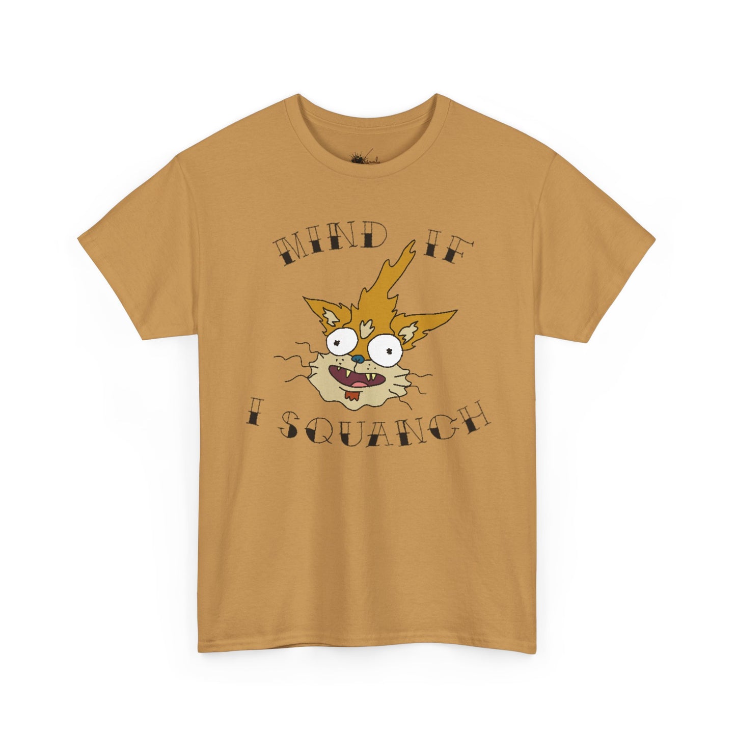 Mind If I Squanch? Heavy Cotton Tee