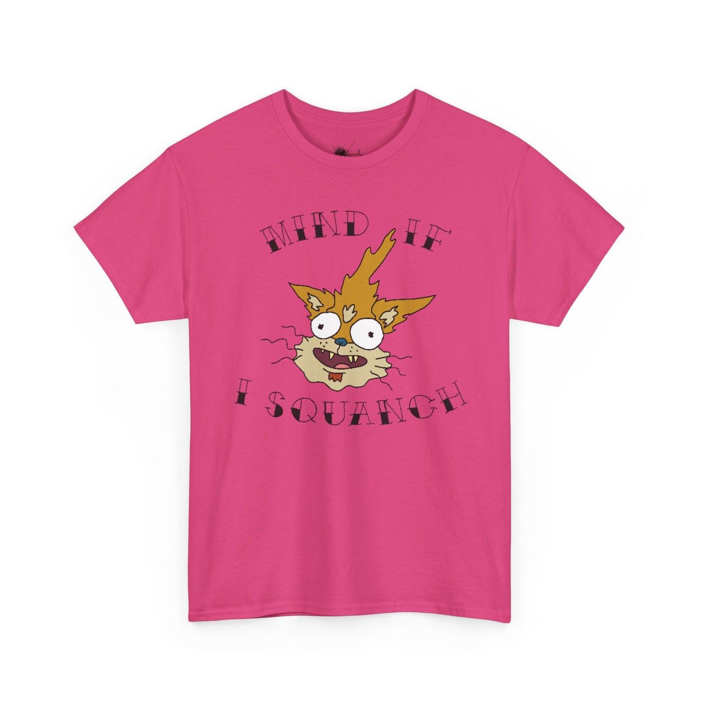 Mind If I Squanch? Heavy Cotton Tee